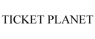 TICKET PLANET