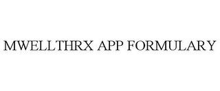 MWELLTHRX APP FORMULARY