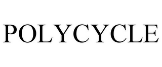 POLYCYCLE