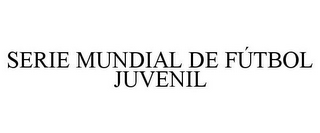 SERIE MUNDIAL DE FÚTBOL JUVENIL