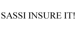 SASSI INSURE IT!