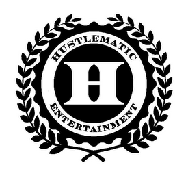 H HUSTLEMATIC ENTERTAINMENT