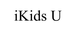 IKIDS U