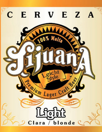 CERVEZA 100% MALTA TIJUANA LEICHT STYLEPREMIUM LAGER CRAFT BEER LIGHT CLARA / BLONDE