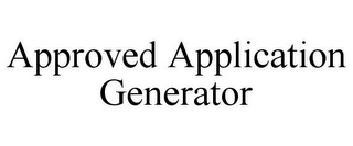 APPROVED APPLICATION GENERATOR