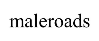 MALEROADS