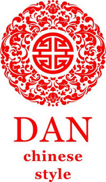 DAN CHINESE STYLE