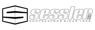 S SESSLER INC CONTRACTORS SINCE 1969