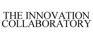 THE INNOVATION COLLABORATORY