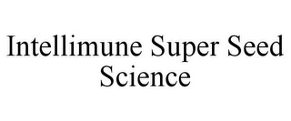 INTELLIMUNE SUPER SEED SCIENCE