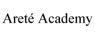 ARETÉ ACADEMY