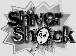 SHIVER SHOCK