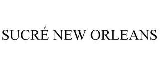 SUCRÉ NEW ORLEANS