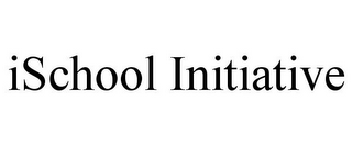 ISCHOOL INITIATIVE