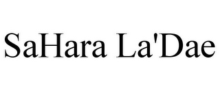 SAHARA LA'DAE