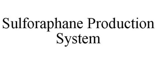 SULFORAPHANE PRODUCTION SYSTEM