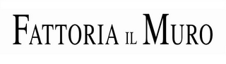 FATTORIA IL MURO