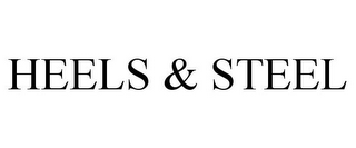 HEELS & STEEL