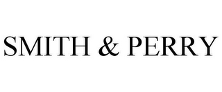 SMITH & PERRY