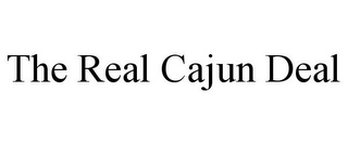 THE REAL CAJUN DEAL