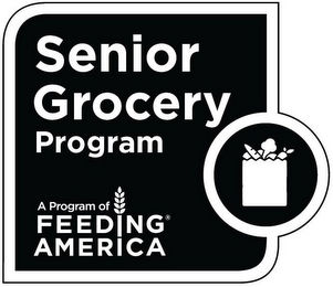 SENIOR GROCERY PROGRAM A PROGRAM OF FEEDING AMERICA