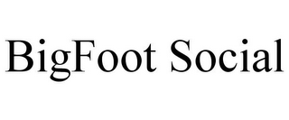 BIGFOOT SOCIAL