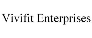 VIVIFIT ENTERPRISES