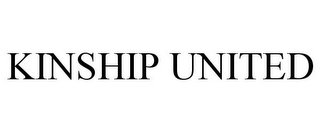 KINSHIP UNITED