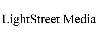 LIGHTSTREET MEDIA