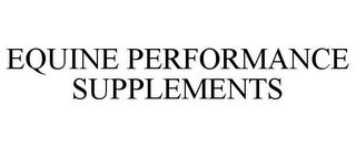 EQUINE PERFORMANCE SUPPLEMENTS