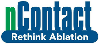 NCONTACT RETHINK ABLATION