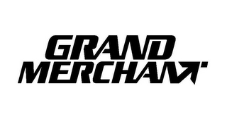 GRAND MERCHANT