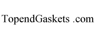 TOPENDGASKETS .COM