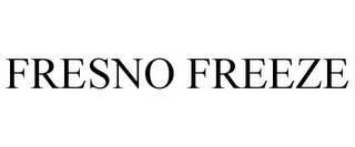 FRESNO FREEZE