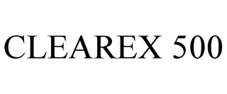 CLEAREX 500