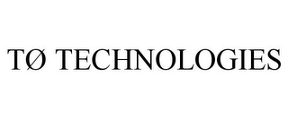 TØ TECHNOLOGIES