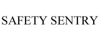 SAFETY SENTRY