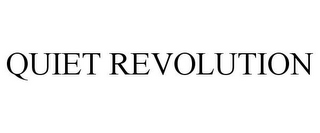 QUIET REVOLUTION