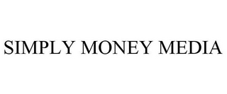 SIMPLY MONEY MEDIA