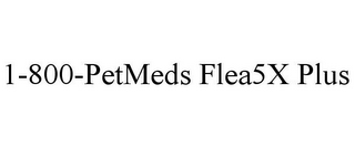 1-800-PETMEDS FLEA5X PLUS