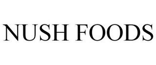 NUSH FOODS