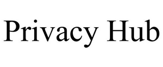 PRIVACY HUB