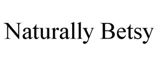 NATURALLY BETSY