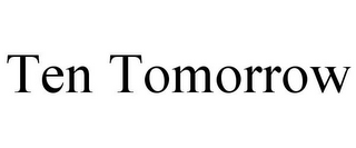 TEN TOMORROW