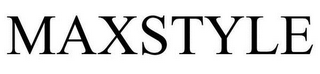 MAXSTYLE