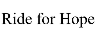 RIDE FOR HOPE