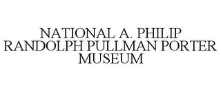 NATIONAL A. PHILIP RANDOLPH PULLMAN PORTER MUSEUM