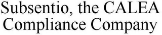 SUBSENTIO, THE CALEA COMPLIANCE COMPANY