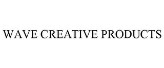 WAVE CREATIVE PRODUCTS