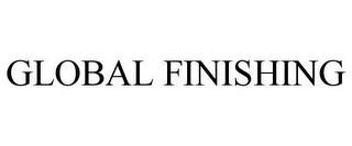 GLOBAL FINISHING